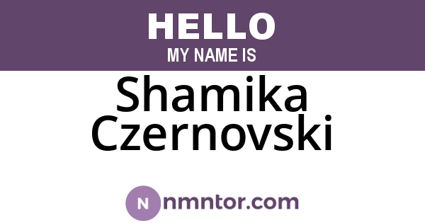 Shamika Czernovski