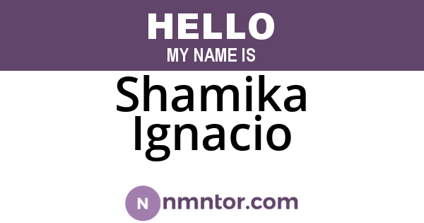 Shamika Ignacio