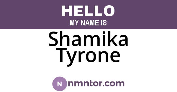 Shamika Tyrone