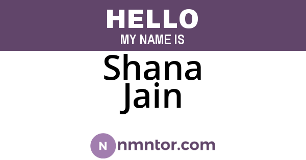 Shana Jain
