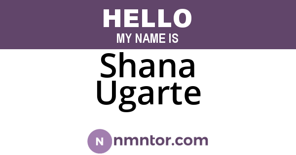Shana Ugarte