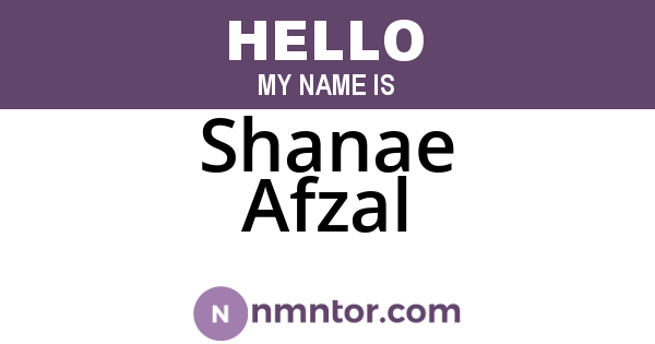 Shanae Afzal