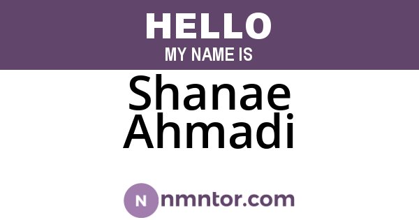 Shanae Ahmadi