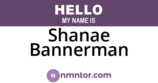 Shanae Bannerman