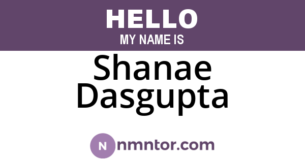 Shanae Dasgupta