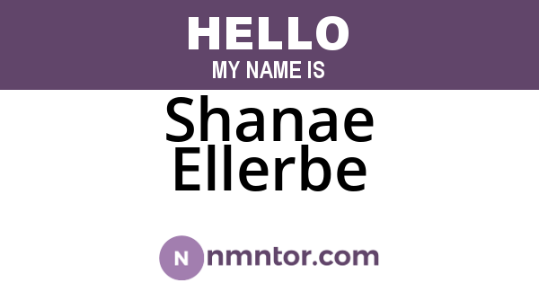 Shanae Ellerbe