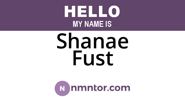 Shanae Fust