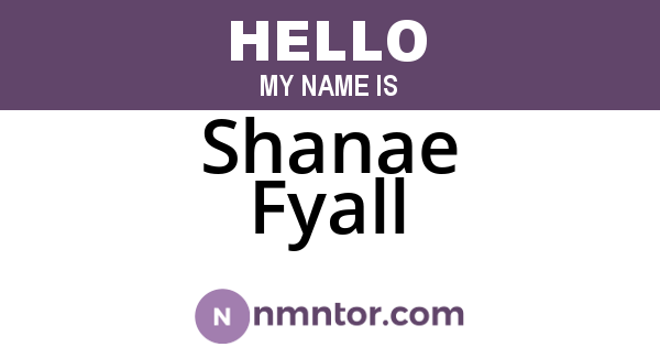 Shanae Fyall