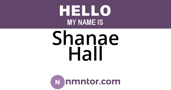 Shanae Hall