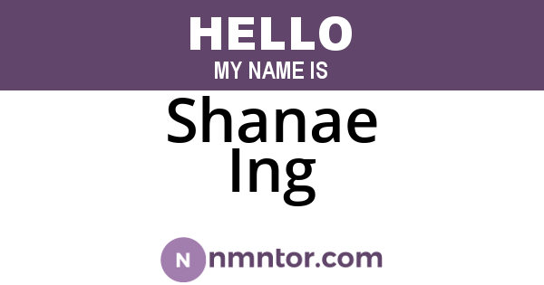 Shanae Ing