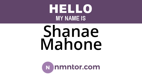 Shanae Mahone