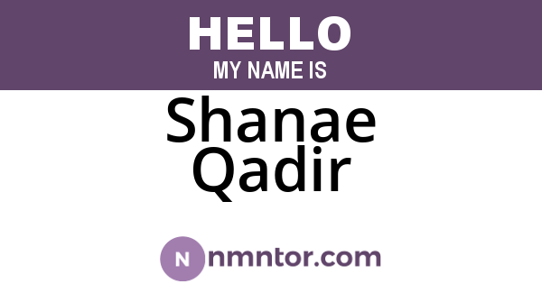 Shanae Qadir