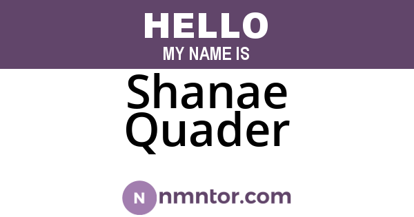 Shanae Quader