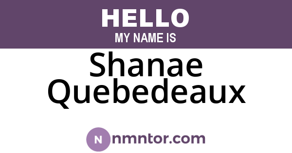 Shanae Quebedeaux