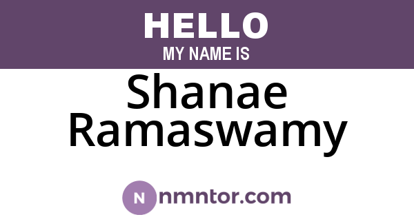 Shanae Ramaswamy