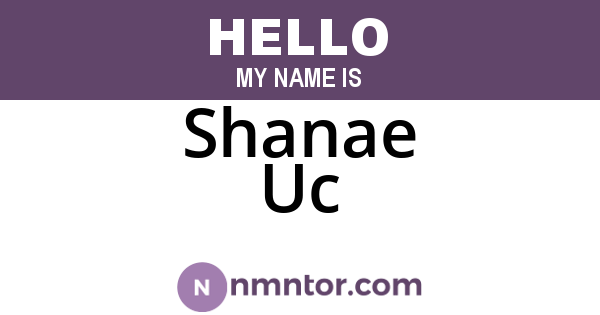 Shanae Uc