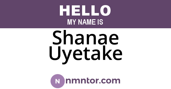 Shanae Uyetake