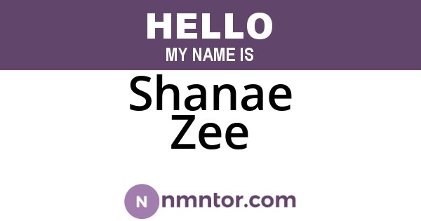 Shanae Zee