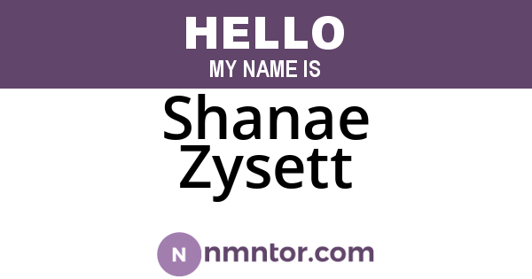 Shanae Zysett
