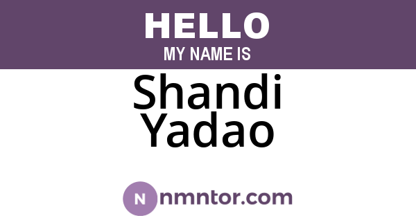 Shandi Yadao