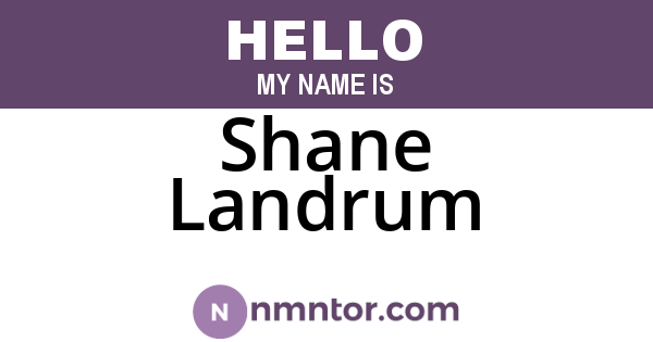 Shane Landrum