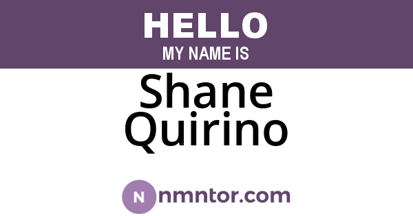 Shane Quirino