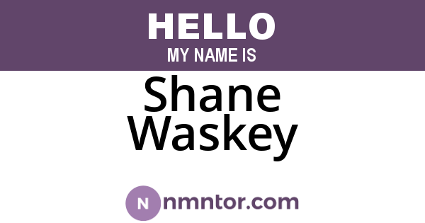 Shane Waskey