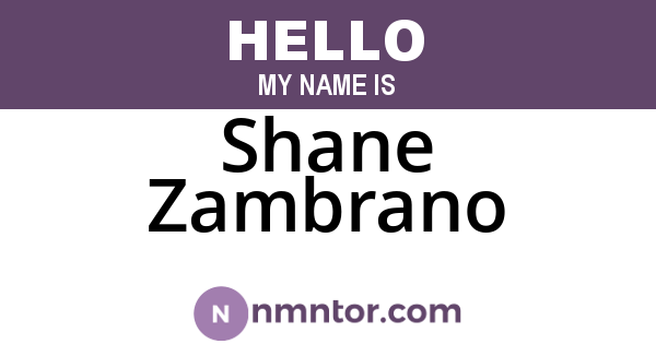 Shane Zambrano