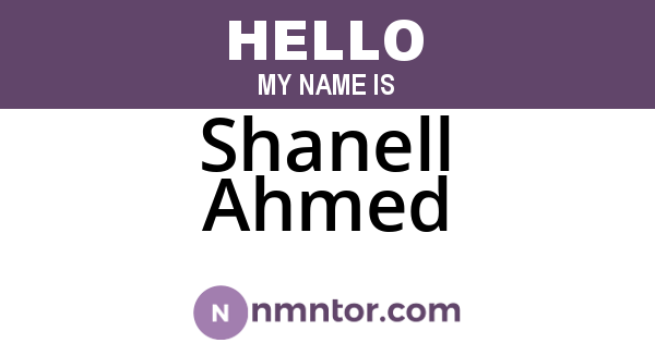 Shanell Ahmed