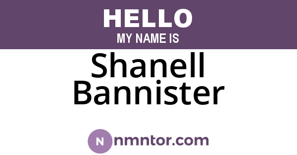 Shanell Bannister