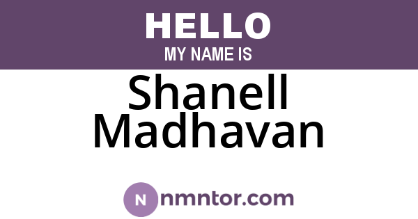 Shanell Madhavan