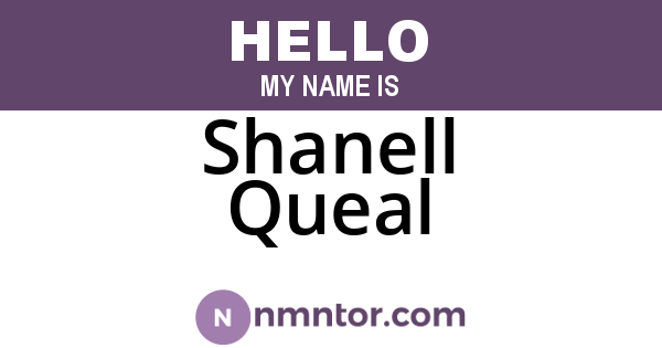 Shanell Queal