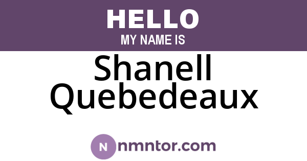 Shanell Quebedeaux