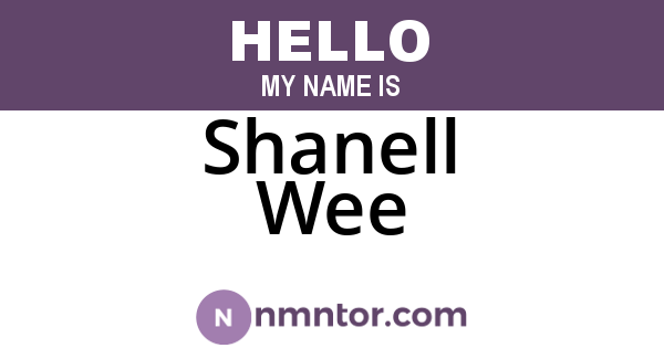 Shanell Wee