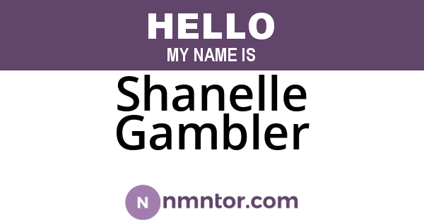 Shanelle Gambler