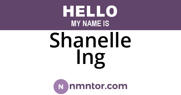 Shanelle Ing