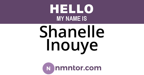 Shanelle Inouye