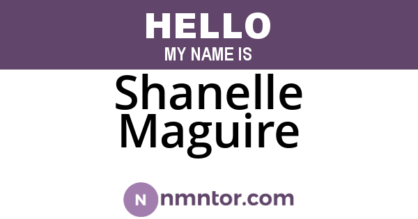 Shanelle Maguire