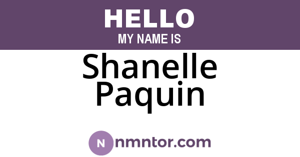 Shanelle Paquin