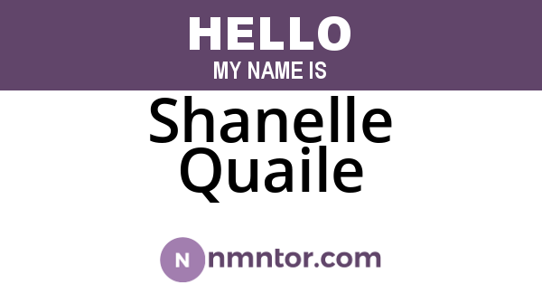 Shanelle Quaile