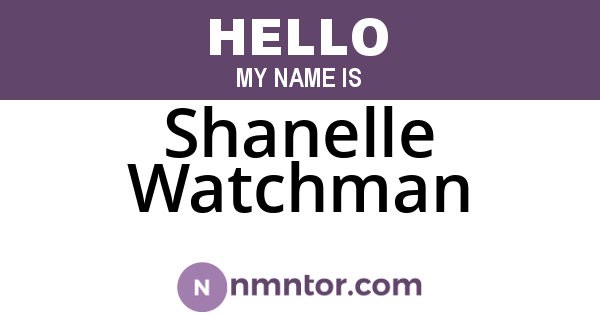 Shanelle Watchman