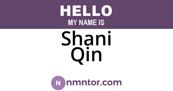 Shani Qin