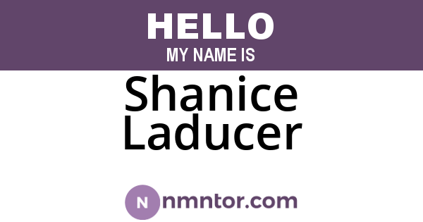 Shanice Laducer
