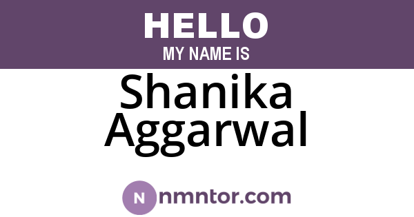 Shanika Aggarwal