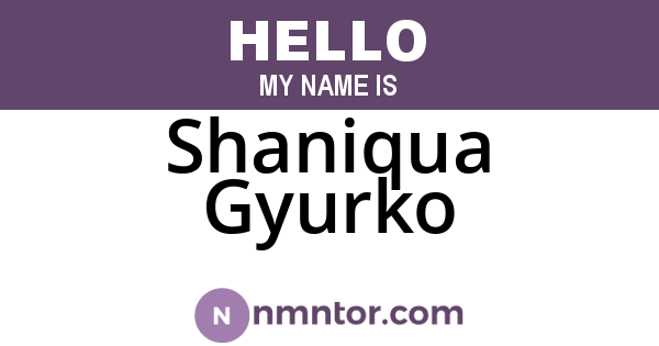 Shaniqua Gyurko