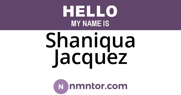 Shaniqua Jacquez