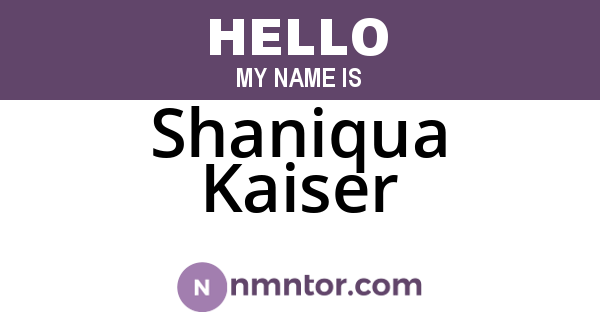 Shaniqua Kaiser