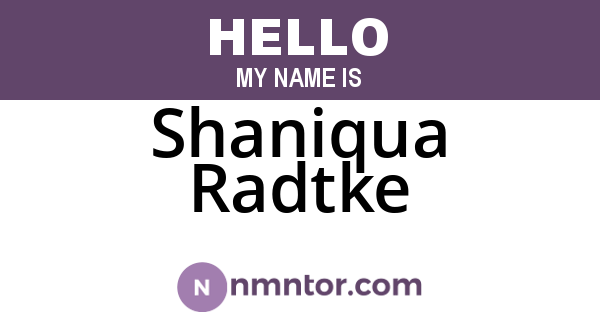 Shaniqua Radtke