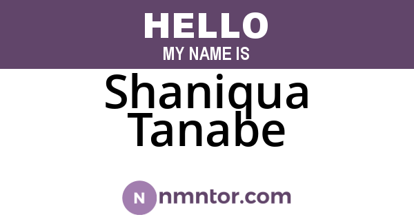 Shaniqua Tanabe