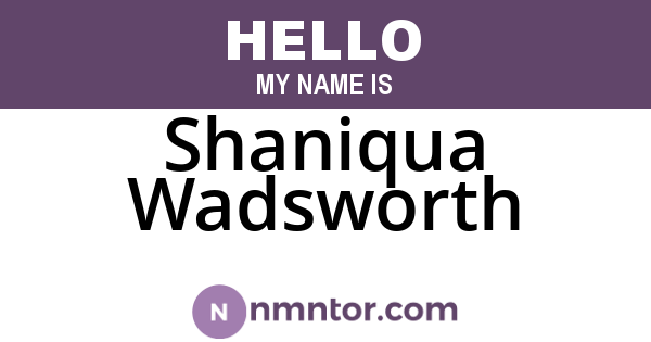 Shaniqua Wadsworth